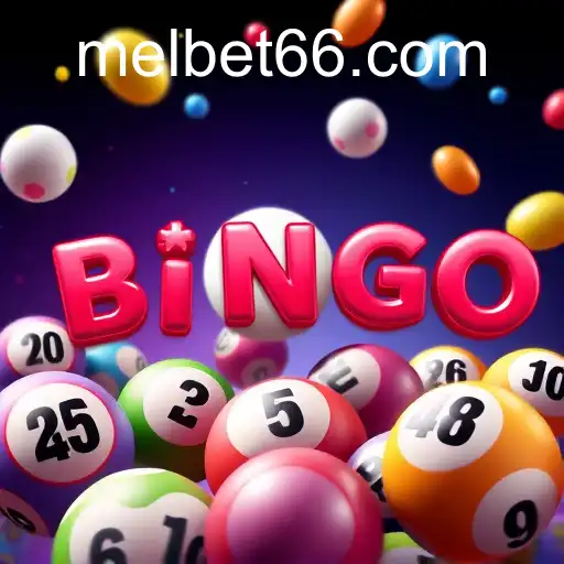 Exploring the Thrills of Online Bingo with Melbet